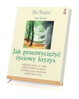 Jak przezwyciężyć życiowy kryzys?