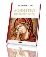 Modlitwy do Matki Bożej