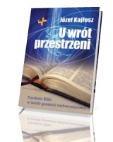 U wrót przestrzeni. Przesłanie Biblii w świetle geometrii wielowymiarowej