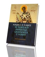 Nauka o łasce w dziełach świętego Grzegorza z Nyssy