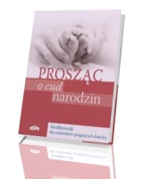 Prosząc o cud narodzin