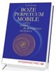 Boże perpetuum mobile czyli sekret - okładka książki