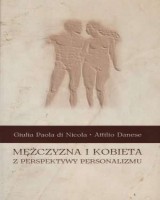 Mężczyzna i kobieta z perspektywy personalizmu