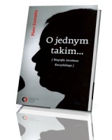 O jednym takim... Biografia Jarosława Kaczyńskiego