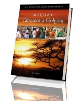 Między Taborem a Golgotą (+ CD)