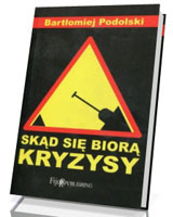 Skąd się biorą kryzysy