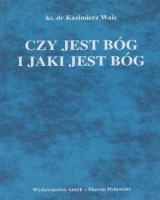 Czy jest Bóg i jaki jest Bóg