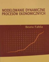 Modelowanie dynamiczne procesów ekonomicznych
