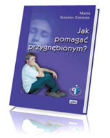 Jak pomagać przygnębionym?