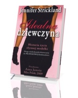 Idealna dziewczyna. Historia życia słynnej modelki