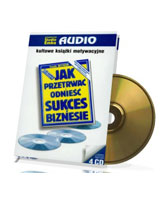 Jak przetrwać i odnieść sukces w biznesie (CD mp3)