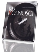 Ku wolności. Album (+ CD)