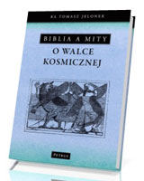 Biblia a mity o walce kosmicznej