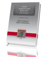 Księga Ezdrasza. Księga Nehemiasza. Seria: Nowy komentarz biblijny. Stary Testament. Tom XI