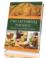 Z klasztornej piwnicy. Encyklopedia zdrowego żywienia