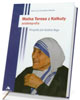 Matka Teresa z Kalkuty. Autobiografia - okładka książki