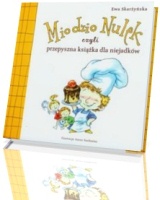 Miodzio Nulek czyli przepyszna książka dla niejadków