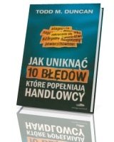 Jak uniknąć 10 błędów które popełniaja handlowcy