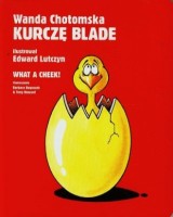 Kurczę blade! / What a cheek!