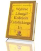 Wykład Liturgii Kościoła Katolickiego. - okładka książki