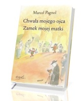 Chwała mojego ojca. Zamek mojej matki