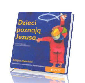 Dzieci poznają Jezusa