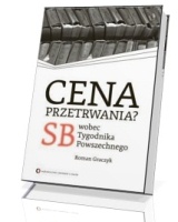 Cena przetrwania? SB wobec Tygodnika Powszechnego