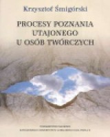 Procesy poznania utajonego u osób twórczych
