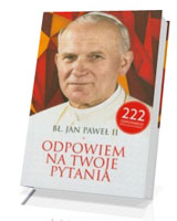 Bł. Jan Paweł II. Odpowiem na Twoje pytania