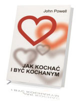 Jak kochać i być kochanym