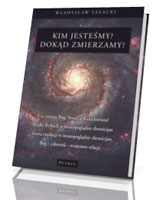 Kim jesteśmy? Dokąd zmierzamy?