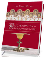 Eucharystia. Święto wspólnoty