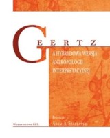 Geertz a hybrydowa wersja antropologii interpretacyjnej