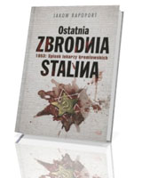 Ostatnia zbrodnia Stalina