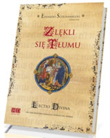 Zlękli się tłumu. Lectio divina do fragmentów Ewangelii według św. Marka