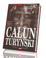 Całun Turyński. Historia tajemnicy