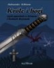 Króle i bogi czyli opowieść o Arturze - okładka książki