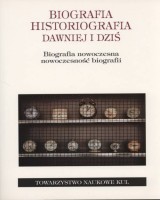 Biografia, historiografia dawniej i dziś