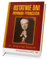 Ostatnie dni prymasa tysiąclecia