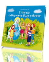 Z Maryją odkrywamy boże sekrety