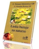 Łaska bazuje na naturze