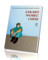 Lekarz wobec cudu. Stowarzyszenie Katolickich Lekarzy Włoskich