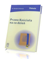 Pokuta. Prawo Kościoła na co dzień