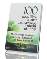 100 modlitw, które uzdrawiają i niosą otuchę