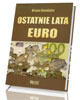 Ostatnie lata Euro - okładka książki