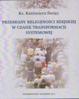 Przemiany religijności miejskiej w czasie transformacji systemowej
