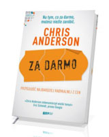 Za darmo. Przyszłość najbardziej radykalnej z cen