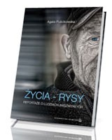 Życia - rysy. Reportaże o ludziach (nie)zwykłych