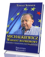 Michalkiewicz. Wariant rozbiorowy. 12 rozmów o tym jak Polska traci niepodległość