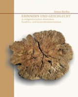 Erinnern und Geschlecht in zeitgenössischen deutschen Familien- und Generationenromanen